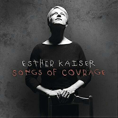 Esther Kaiser Songs Of Courage CD
