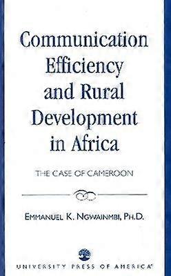 Communication Efficiency and Rural Development in Africa