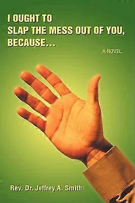 Je devrais te gifler parce que