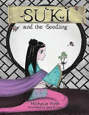 Suki and the Seedling