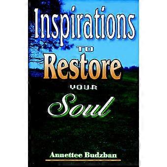 Inspirations To Restore Your Soul