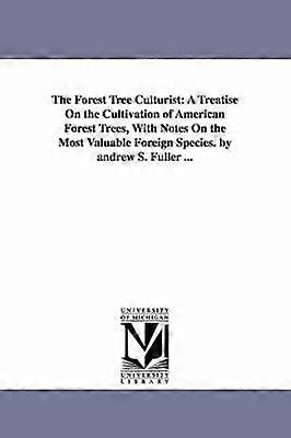 The Forest Tree Culturist