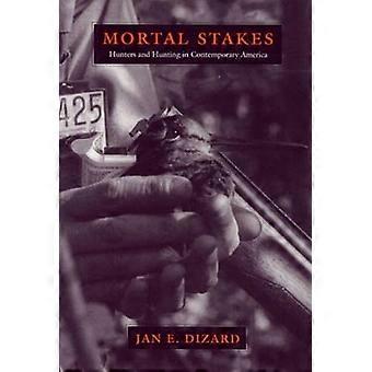 Mortal Stakes by Jan E. Dizard Paperback