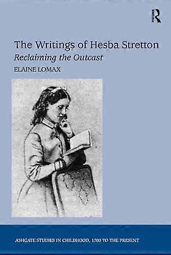 The Writings of Hesba Stretton: Reclaiming the Outcast