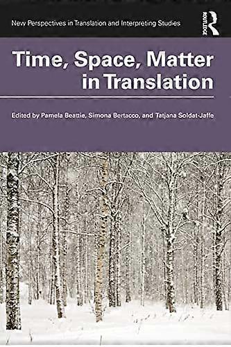 Time Space Matter in Translation