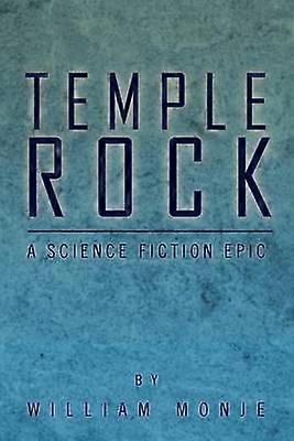 Temple Rock A Science Fiction Epic