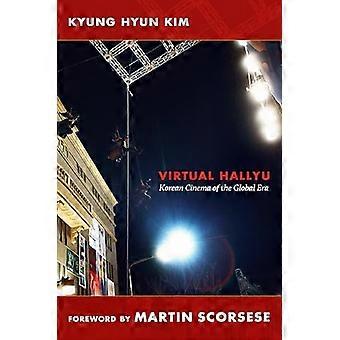 Virtual Hallyu Korean Cinema of the Global Era