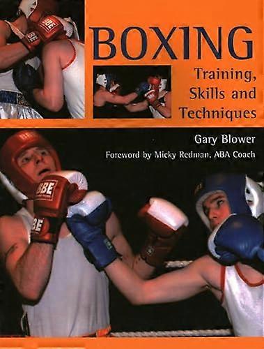 Boxing: Training Skills and Techniques