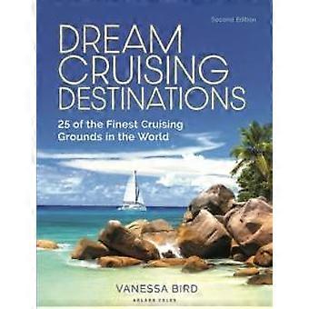 Destinos de cruzeiro dos sonhos - 2ª edição - Vanessa Bird