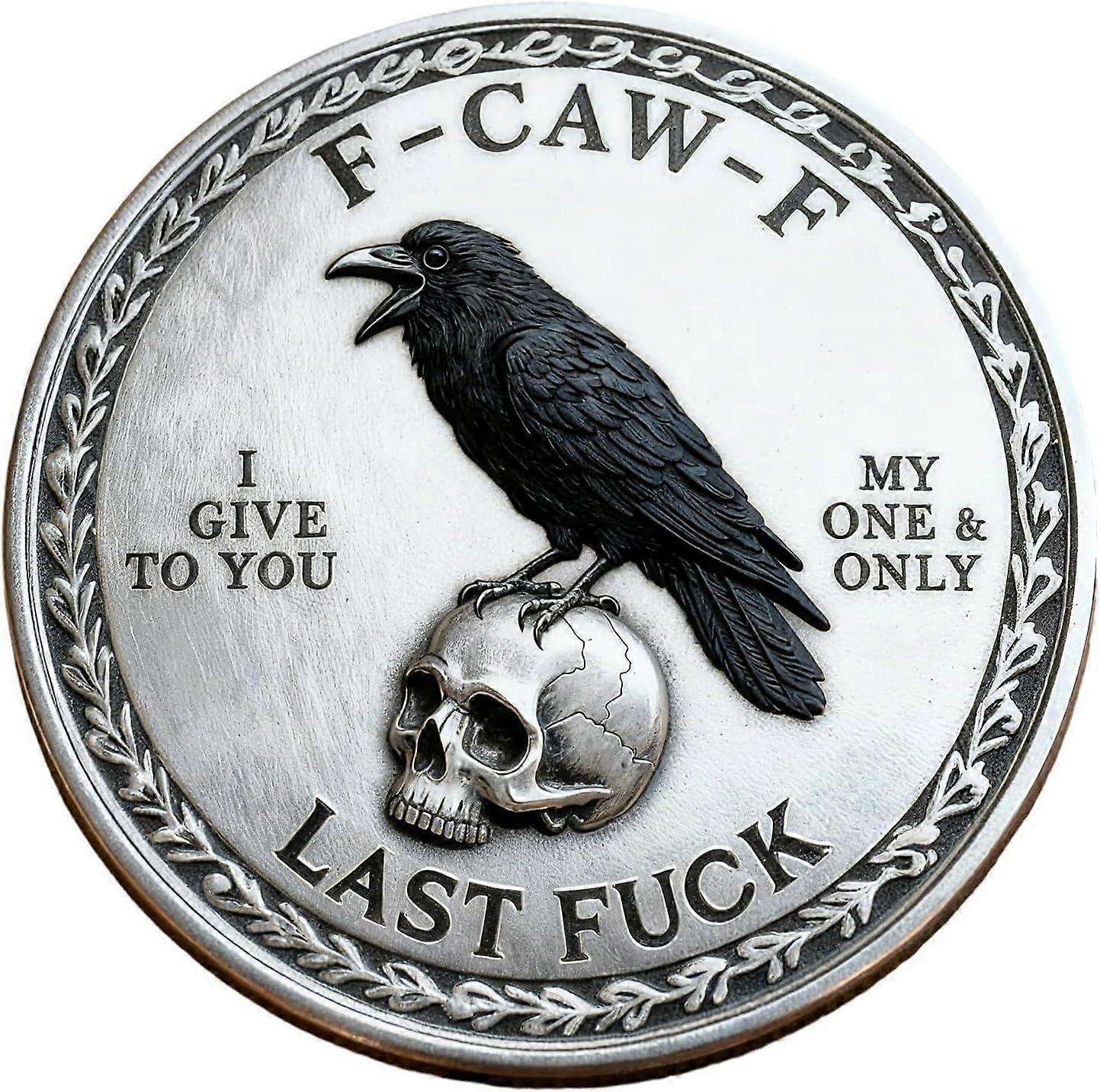 The F-CAW-F Coin - for Those Who Laugh at Life and Give Zero F*CKS! Token of Freedom and Humor, Premium Metal Attitude Raven Design Coin for Letting G