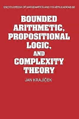 Bounded Arithmetic Propositional Logic and Complexity Theory