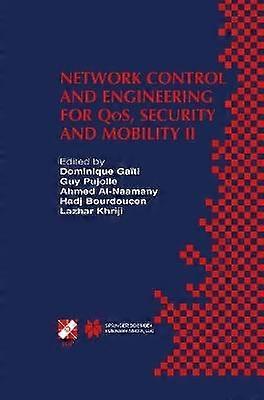 Network Control and Engineering for QoS Security and Mobility II
