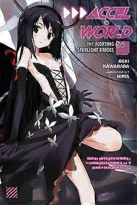 Accel World Vol. 5 (Novel)