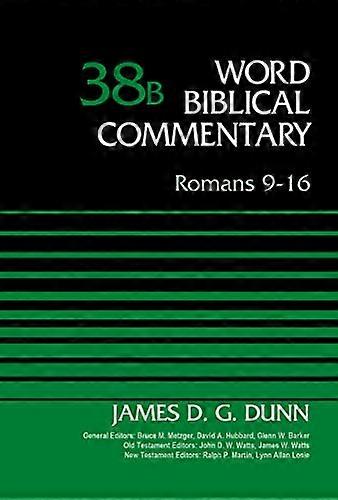 Romans 9-16,: Volume 38b (Word Biblical Commentary)