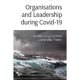 Organisationen und Führung während Covid-19: Studien mit der Systemführungstheorie
