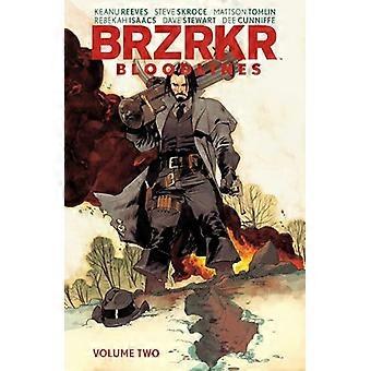 Brzrkr Bloodlines Vol. 2