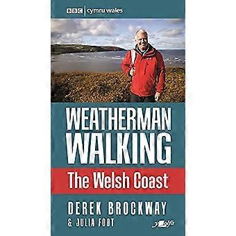 Weatherman Walking - Walisische Küste, die