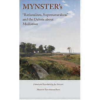 Mynster's:  Rationalism, Supernaturalism  and the Debate About Mediation