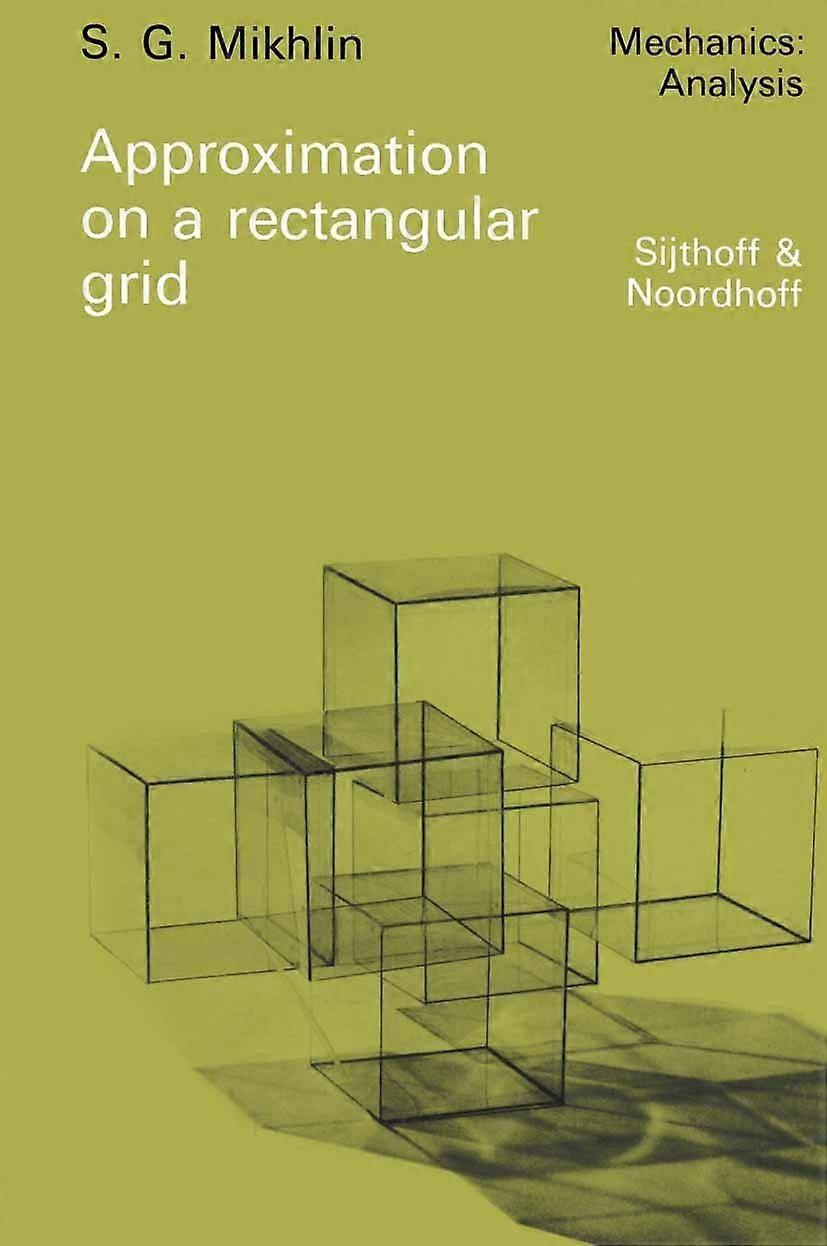 Approximation on a rectangular grid with application to finite element methods and other problems