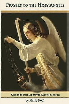 Prayers to the Holy Angels