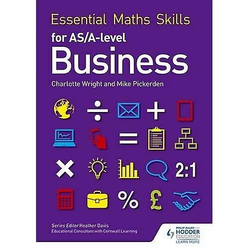 Essential Maths Skills for AS/A Level Business