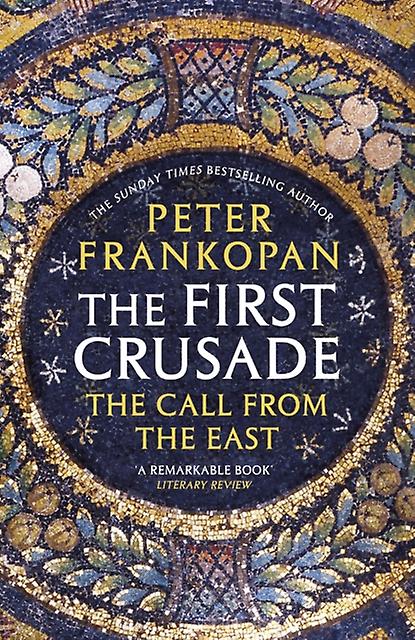 First Crusade by Peter Frankopan Paperback
