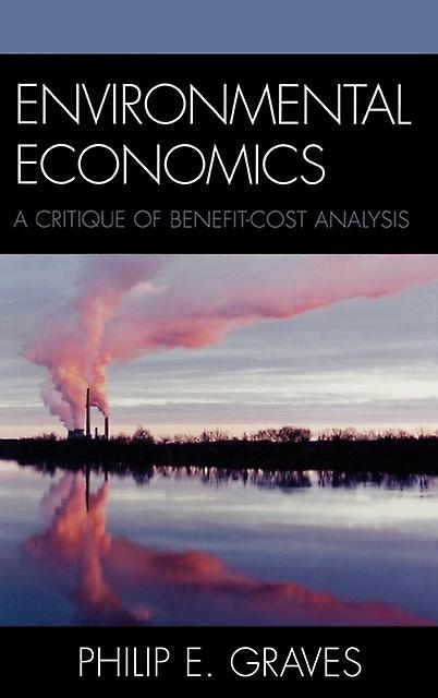 Environmental Economics by Philip E. Graves Paperback Book