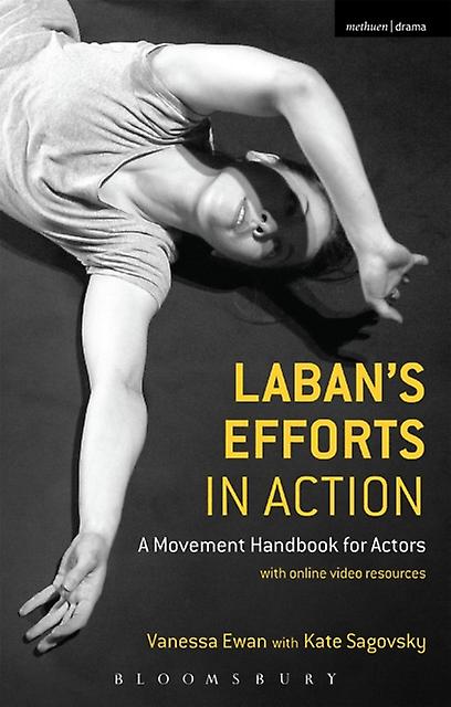 Labans Efforts In Action by Sagovsky & Kate Theatre practitioner & UK Paperback Book