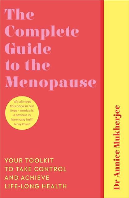 The Complete Guide To The Menopause by Annice Mukherjee Paperback
