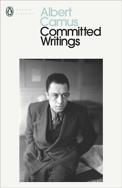 Committed Writings by Albert Camus Paperback Book