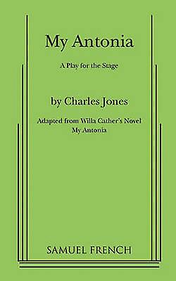 My Antonia by Charles Jones Paperback