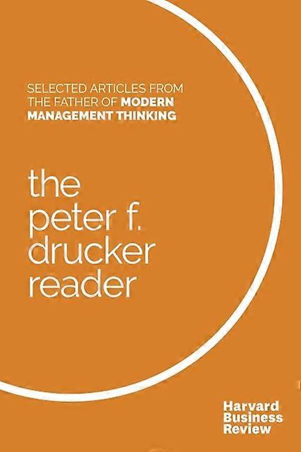The Peter F. Drucker Reader by Peter F. Drucker Paperback
