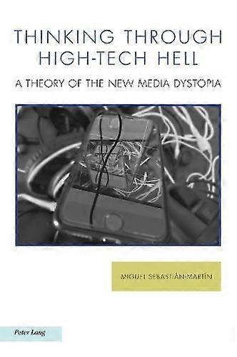 Thinking Through Hightech Hell Paperback Book