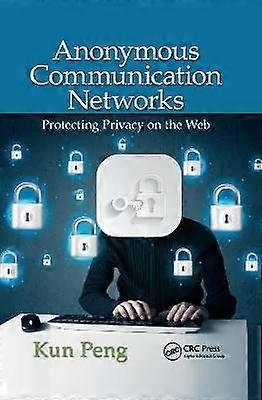 Anonymous Communication Networks