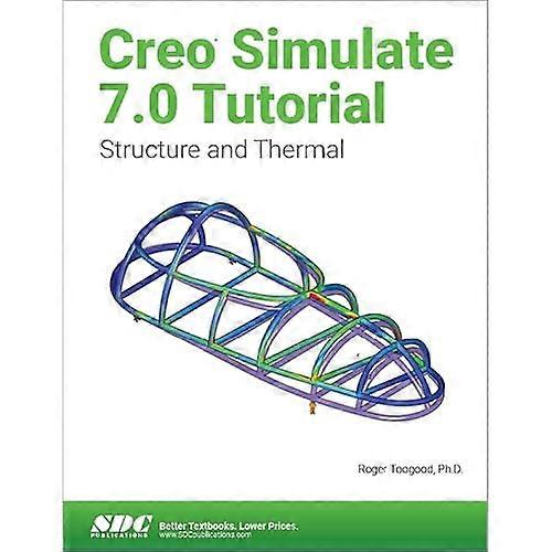 Creo Simulate 7.0 Tutorial