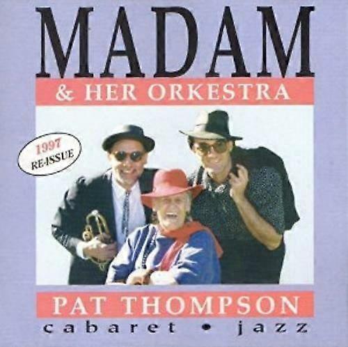 Pat Thompson Madame e seu CD Orkestra