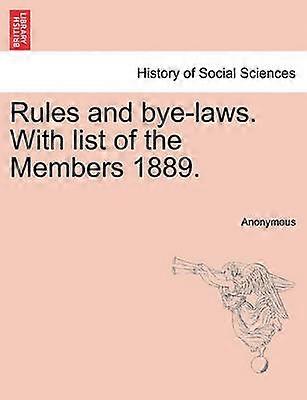 Rules and byelaws With list of the Members 1889