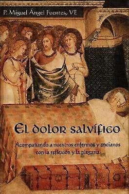 El Dolor Salvífico