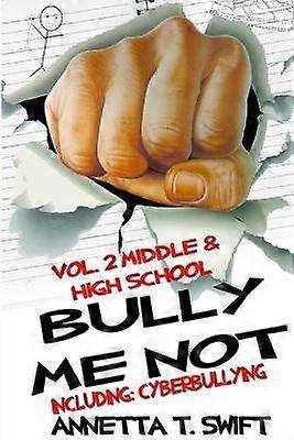 Bully Me Not Volume 2