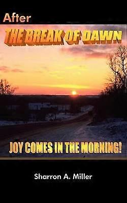 After The Break of Dawn