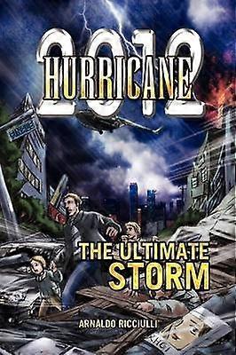 2012 Hurricane The Ultimate Storm