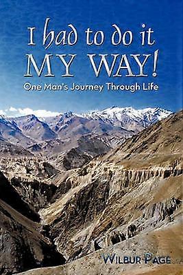 I Had to Do it MY WAY!