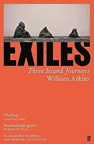 Exiles: Three Island Journeys