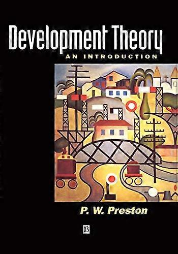 Development Theory: An Introduction to the Analysis of Complex Change