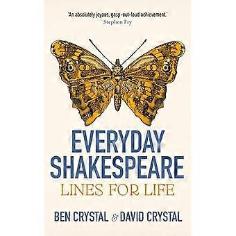 Shakespeare di tutti i giorni: linee per la vita