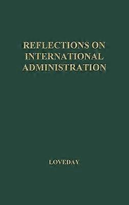 Reflections on International Administration