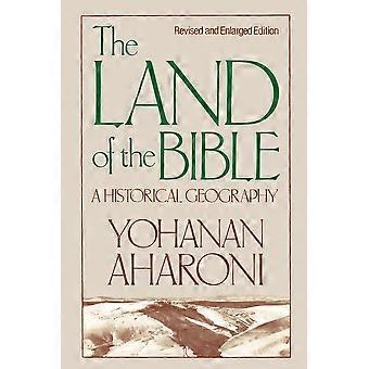 The Land Of The Bible A Historical Geography - Yohanan Aharoni - Paperback - en Book