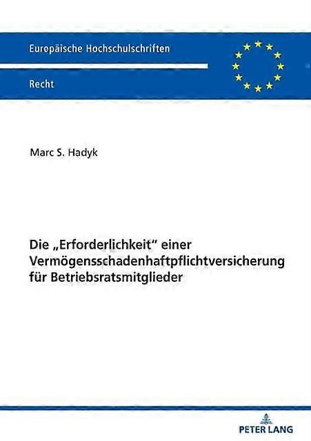 Die Quoterforderlichkeitquot Einer Vermoegensschadenhaftpflichtversicherung Fuer by Marc Hadyk Paperback