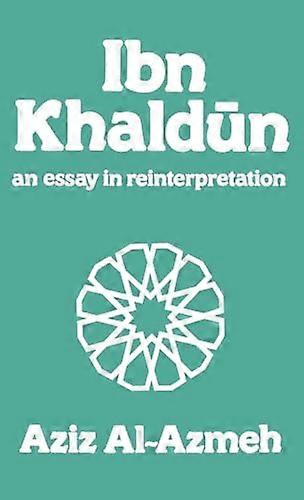 Ibn Khaldun: A Reinterpretation