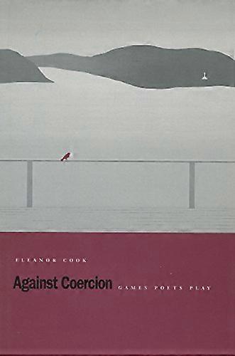 Against Coercion: Games Poets Play